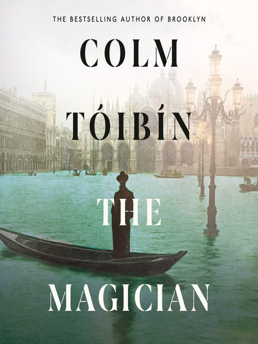 Title details for The Magician by Colm Toibin - Wait list